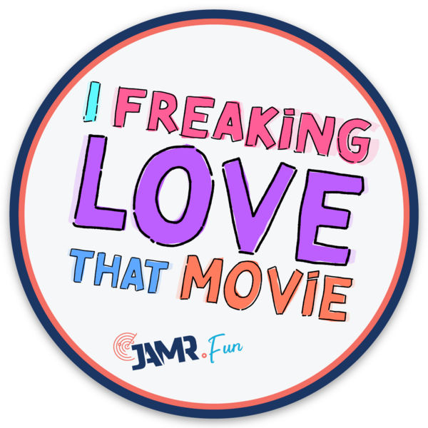 I Freaking Love That Movie Sticker